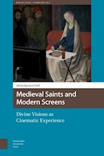 Medieval Saints and Modern Screens