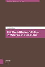 State, Ulama and Islam in Malaysia and Indonesia