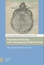 Premodern Rulership and Contemporary Political Power