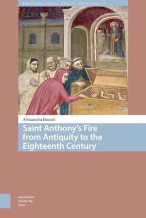 Saint Anthony's Fire from Antiquity to the Eighteenth Century