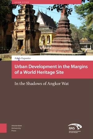 Urban Development in the Margins of a World Heritage Site