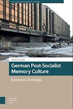 German Post-Socialist Memory Culture