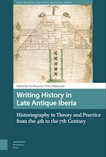 Writing History in Late Antique Iberia