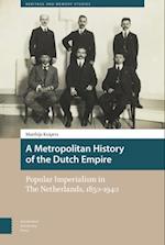 Metropolitan History of the Dutch Empire