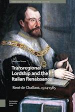 Transregional Lordship and the Italian Renaissance