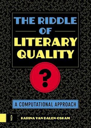 The Riddle of Literary Quality