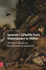 Spenser's Afterlife from Shakespeare to Milton