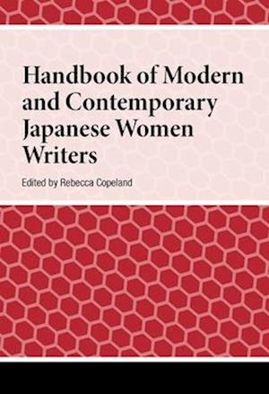 Handbook of Modern and Contemporary Japanese Women Writers