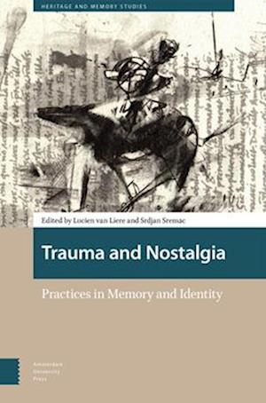 Trauma and Nostalgia