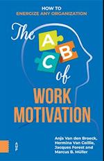 The ABC of Work Motivation