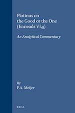 Plotinus on the Good or the One (Enneads VI,9)