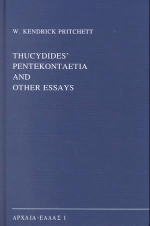 Thucydides Pentekontaetia and Other Essays