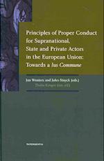 Principles of Proper Conduct for Supranational, State and Private Actors in the European Union