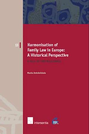 Harmonisation of Family Law in Europe: A Historical Perspective