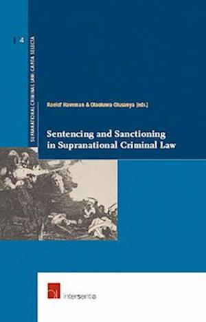 Sentencing and Sanctioning in Supranational Criminal Law