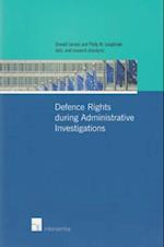 Defence Rights During Administrative Investigations