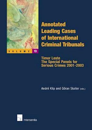 Annotated Leading Cases of International Criminal Tribunals