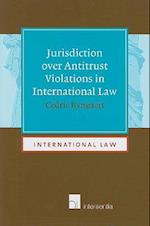 Jurisdiction Over Antitrust Violations in International Law