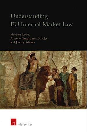 Understanding EU Internal Market Law