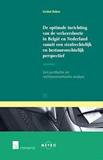 de Optimale Inrichting Van de Verkeersboete in Belgie En Nederland Vanuit Een Strafrechtelijk En Bestuursrechtelijk Perspectief