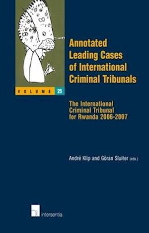 Annotated Leading Cases of International Criminal Tribunals - Volume 25