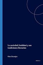 La Sociedad Andalusi Y Sus Tradiciones Literarias