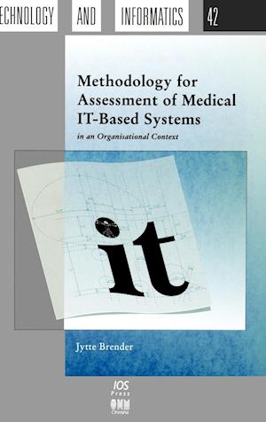 Methodology for Assessment of Medical IT-Based Systems in an Organisational Context