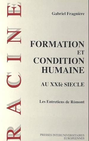 Formation Et Condition Humaine Au Xxie Siecle