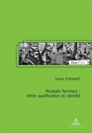 Produits fermiers: entre qualification et identité