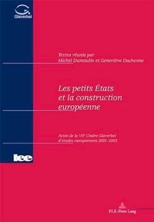 Les Petits Etats Et La Construction Europeenne