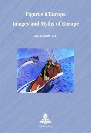 Figures D'Europe / Images and Myths of Europe