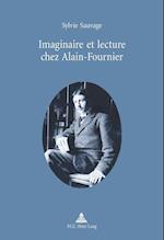 Imaginaire Et Lecture Chez Alain-Fournier