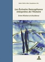 Les Ecrivains Francophones Interpretes de L'Histoire