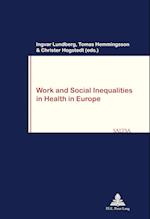 Work and Social Inequalities in Health in Europe