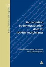 Secularisation Et Democratisation Dans Les Societes Musulmanes