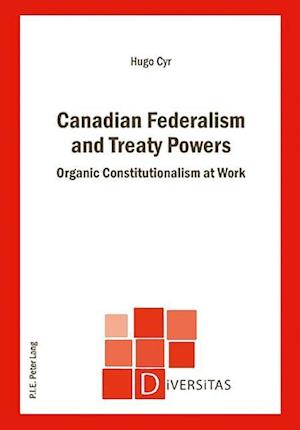 Canadian Federalism and Treaty Powers