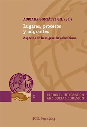 Lugares, Procesos y Migrantes