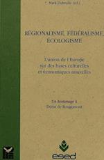 Regionalisme, Federalisme, Ecologisme