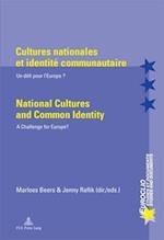 Cultures Nationales Et Identite Communautaire / National Cultures and Common Identity