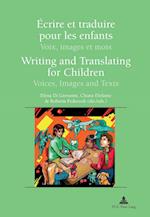 Ecrire Et Traduire Pour Les Enfants / Writing and Translating for Children