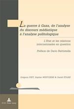 La guerre à Gaza, de l'analyse du discours médiatique à l'analyse politologique