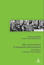 Ville, Environnement Et Transactions Democratiques