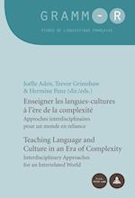 Enseigner les langues-cultures à l¿ère de la complexité / Teaching Language and Culture in an Era of Complexity