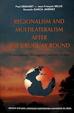 Regionalism and Multilateralism After the Uruguay Round