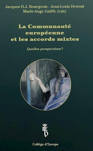 La Communaute Europeenne Et Les Accords Mixtes