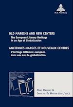 Old Margins and New Centers / Anciennes Marges Et Nouveaux Centres