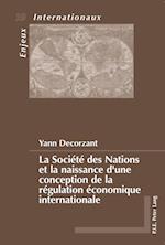 La Société des Nations et la naissance d¿une conception de la régulation économique internationale