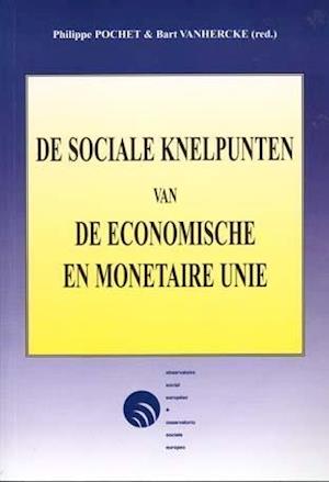 de Sociale Knelpunten Van de Economische En Monetaire Unie