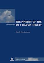 The Making of the Eu's Lisbon Treaty