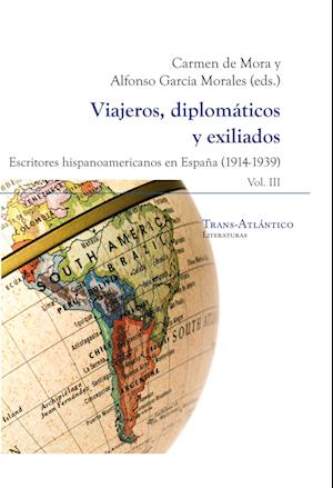 Viajeros, diplomáticos y exiliados